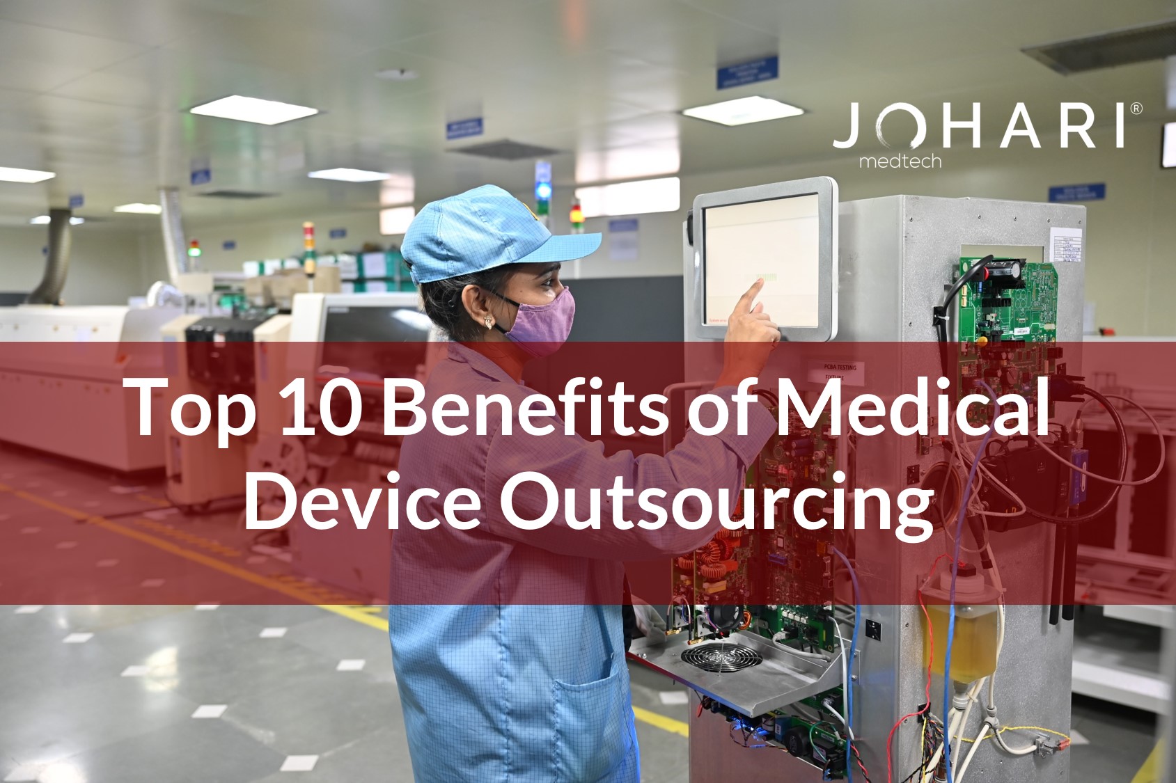 Benefits of Medical Device Outsourcing